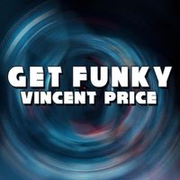 Vincent Price - Get Funky