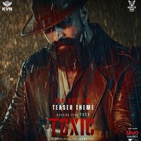 Ravi Basrur - Toxic Teaser Theme (From "Toxic - A Fairy Tale for Grown-Ups - Malayalam")