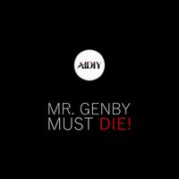 AIDIY - Mr. Genby Must Die!