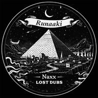 Runaaki - Naxx Lost Dubs