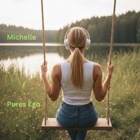 Pures Ego - Michelle