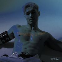 ETHAN - Everything u need