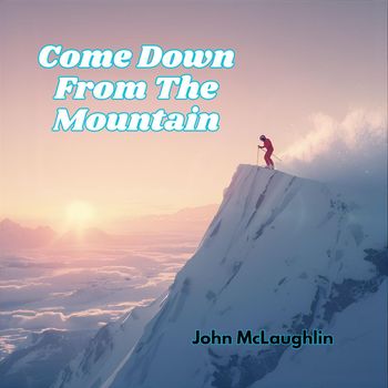 John McLaughlin - Come Down from the Mountain