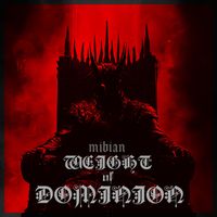 MIBIAN - WEIGHT OF DOMINION