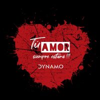 Dynamo - Tu Amor Siempre Estará