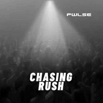 PWLSE - Chasing Rush