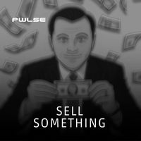 PWLSE - Sell Something