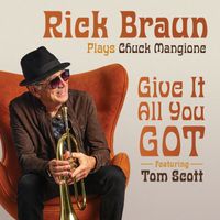 Rick Braun - Give It All You Got