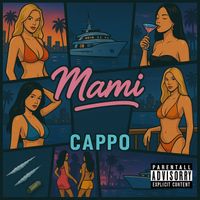CAPPO - Mami (Explicit)