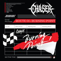 CHASER - ROUTE 01 : BURNING POINT