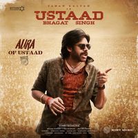 Devi Sri Prasad - Aura of Ustaad (From "Ustaad Bhagat Singh")