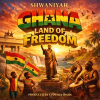 Shwaniyah - Ghana Land of Freedom