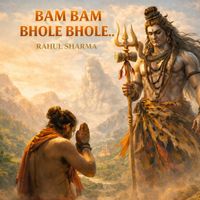 RAHUL SHARMA - Bam Bam Bhole Bhole