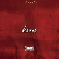 Buddha - Dream (Explicit)
