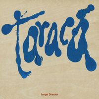 Jorge Drexler - Taracá