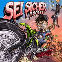 moglee - Sei Sicher (Explicit)
