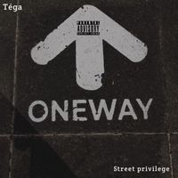 Tega - Street Privilege (Explicit)