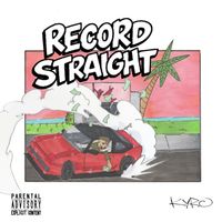 KYRO - record straight (Explicit)
