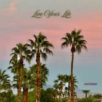 Mariana - Live Your Life