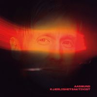 AASMUND - Kjærlighetsaktivist (Explicit)