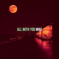 Wiki - All with You