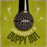 Anthony B - Duppy Bat