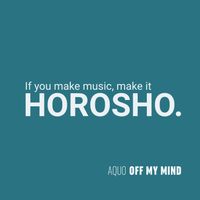 AQUO - Off My Mind