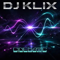 DJ Klix - Cinematic