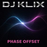 DJ Klix - Phase Offset