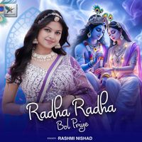 Rashmi Nishad - Radha Radha Bol Priye