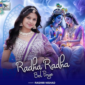 Rashmi Nishad - Radha Radha Bol Priye