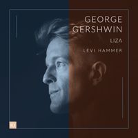 Levi Hammer - Gershwin: George Gershwin's Songbook: Liza