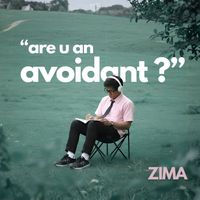 Zima - Are U an Avoidant?