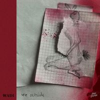 Wadi - we outside