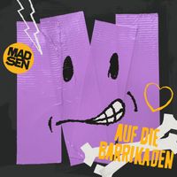 Madsen - Auf die Barrikaden