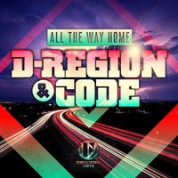 D-Region & Code - All the Way Home