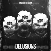 Hostage Situation - Delusions