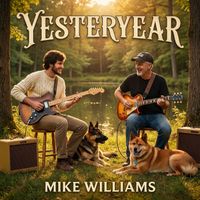 Mike Williams - Yesteryear