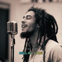 Alex Low - Mulai Lagi