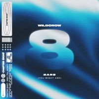 Wildcrow - 8 Bars (You Might Ask) (Extended Mix)