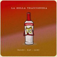 MALDO, ZAMU & KAT - La Bella Traicionera