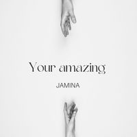 JAMINA - Your Amazing