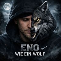 eno - Wie Ein Wolf