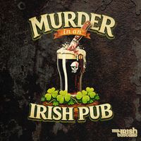 Mr. Irish Bastard - Murder in an Irish Pub (Explicit)