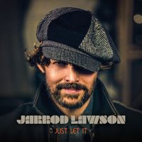 Jarrod Lawson - Just Let It (Explicit)