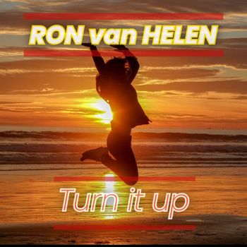 Ron Van Helen - Turn It Up (Explicit)