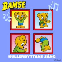 Bamse - Kullerbyttans sång