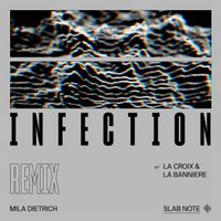 Mila Dietrich - Infection (La Croix et La Banniere Remix)