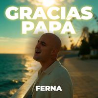 Ferna - Gracias Papá