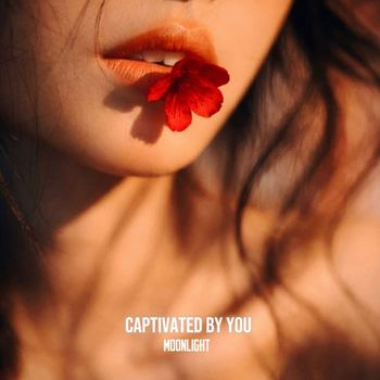 MOONLIGHT - Captivated by You